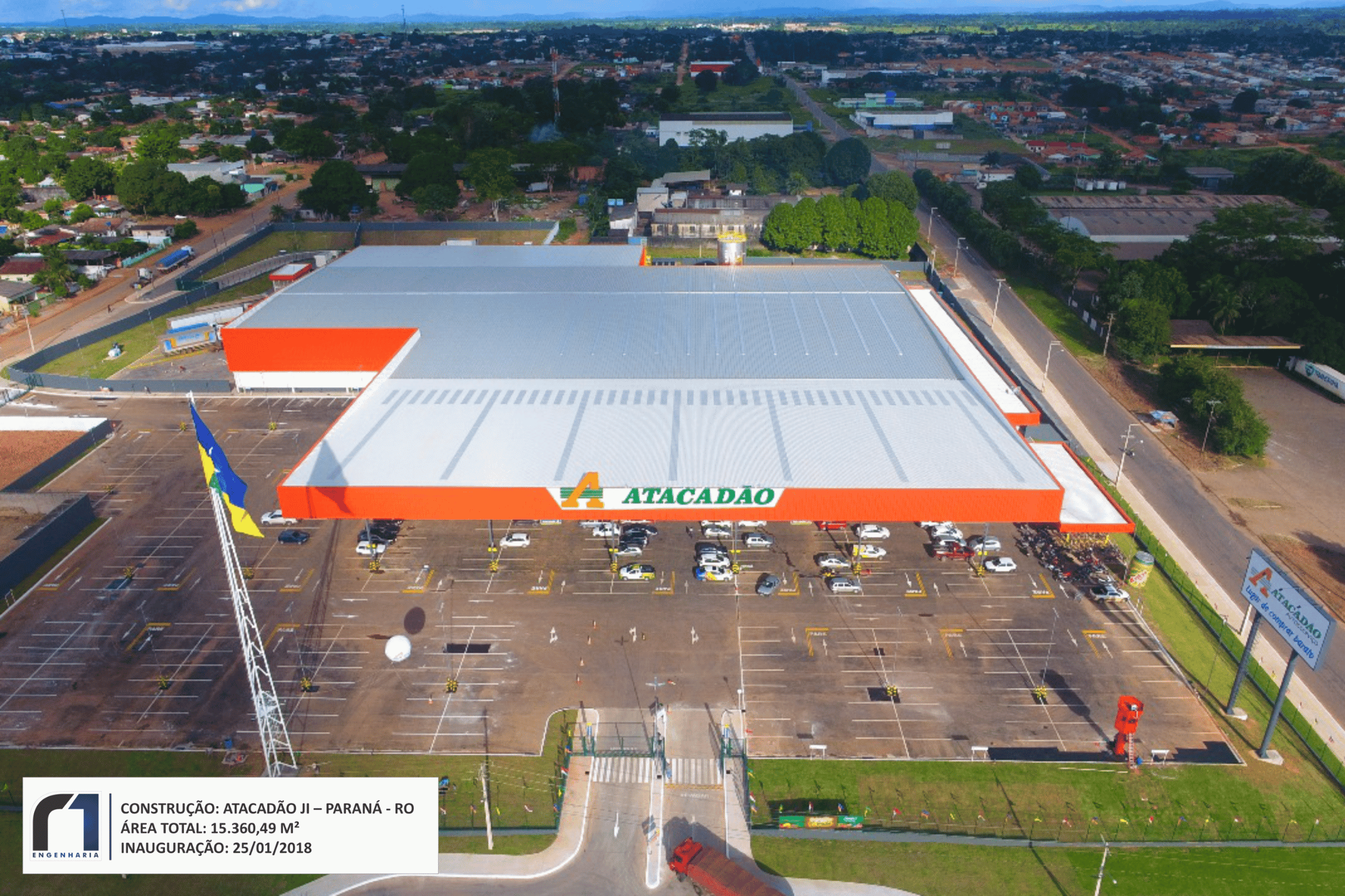 Obra: Atacadão Ji-Paraná – RO Área total: 15.360,49 m² Inauguração: 25/01/2018 Empresa responsável: R1 Engenharia